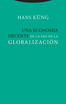 UNA ECONOMIA DECENTE EN LA ERA DE LA GLOBALIZACION