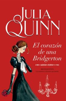 EL CORAZÓN DE UNA BRIDGERTON (BRIDGERTON 6)