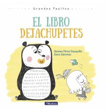 EL LIBRO DEJACHUPETES (GRANDES PASITOS. ALBUM ILUS