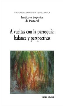 A vueltas con la parroquia: balance y perspectivas