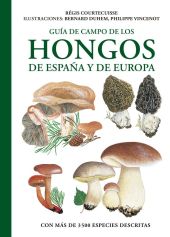 GUIA DE CAMPO DE LOS HONGOS DE ESPAÑA Y DE EUROPA