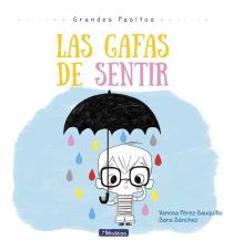 LAS GAFAS DE SENTIR (GRANDES PASITOS. ALBUM ILUSTR