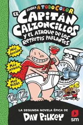 CAPITAN CALZONCILLOS Y EL ATAQUE DE LOS RETRETES P