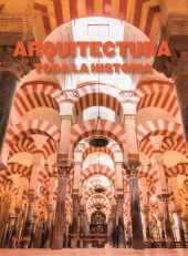 ARQUITECTURA. TODA LA HISTORIA (2019)