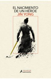 El nacimiento de un héroe (Leyendas de los héroes Cóndor 1)