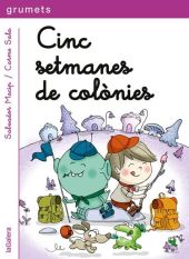 CINC SETMANES DE COLONIES