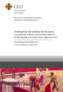 El despertar de la fiesta de los toros.