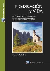 Predicación y vida. Ciclo C 