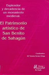 EL PATRIMONIO ARTÍSTICO DE SAN BENITO DE SAHAGÚN