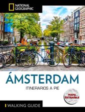 AMSTERDAM - GUIA NATIONAL GEOGRAPHIC ITINERARIOS A PIE