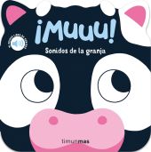 ¡MUUU! SONIDOS DE LA GRANJA. MI PRIMER LIBRO DE SONIDOS