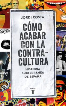Cómo acabar con la Contracultura