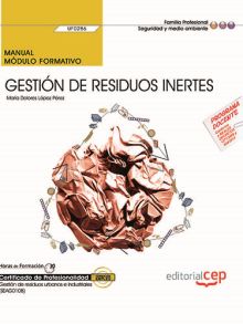 MANUAL. GESTION DE RESIDUOS INERTES (UF0286). CERT