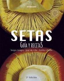 SETAS. GUIA Y RECETAS