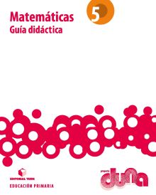 Libro del profesorado. Matemáticas 5. Proyecto Duna