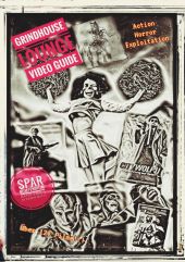 GRINDHOUSE LOUNGE: VIDEO GUIDE - KOMPENDIUM - BAND 1 BIS 3 - EUER FILMFÜHRER DUR