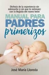 MANUAL PARA PADRES PRIMERIZOS