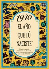 EL AÑO QUE TU NACISTE 1940