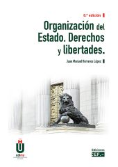 Organización del Estado. Derechos y libertades