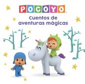 POCOYO. RECOPILATORIO DE CUENTOS - CUENTOS DE AVENTURAS MAGICAS
