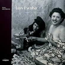 Luis Escobar. Fotógrafo de un pueblo
