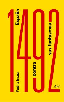 1492 ESPAÑA CONTRA SUS FANTASMAS