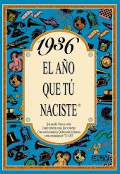 EL AÑO QUE TU NACISTE 1936