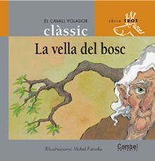LA VELLA DEL BOSC