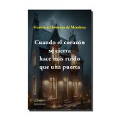 CUANDO EL CORAZON SE CIERRA HACE MAS RUIDO QUE UNA PUERTA