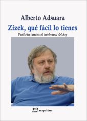 ZIZEK, QUE FACIL LO TIENES