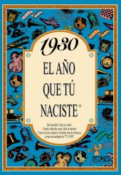 EL AÑO QUE TU NACISTE 1930