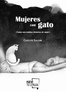 MUJERES CON GATO (TODAS MIS JODIDAS HISTORIAS DE A