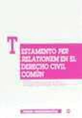 TESTAMENTO PER RELATIONEM EN EL DERECHO CIVIL COMU
