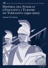 Història del Sindicat d'Iniciativa i Turisme de Tarragona (1910-2010)