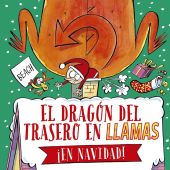 EL DRAGÓN DEL TRASERO EN LLAMAS,¡EN NAVIDAD!