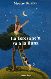 LA TERESA SEN VA A LA LLUNA