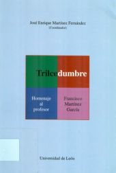 Trilcedumbre, homenaje al profesor Francisco Martínez García
