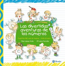 LAS DIVERTIDAS AVENTURAS DE LOS NUMEROS
