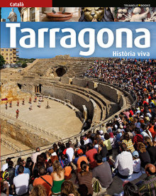 Tarragona, història viva