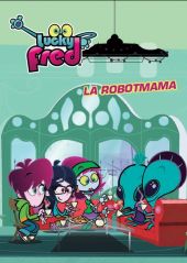 LUCKY FRED. LA ROBOTMAMA