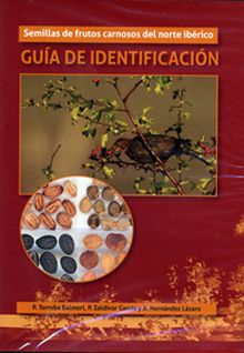 SEMILLAS DE FRUTOS CARNOSOS DEL NORTE IBÉRICO. GUÍA DE IDENTIFICACIÓN (DVD)