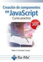 CREACIÓN DE COMPONENTES EN JAVASCRIPT CURSO PRACTICO