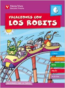 VACACIONES CON LOS ROBITS 6. LIBRO Y SOLUCIONARIO