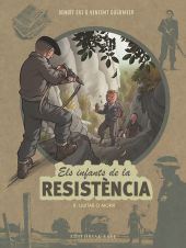 Els infants de la Resistència 8. Lluitar o morir