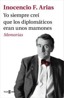 Yo siempre creí que los diplomáticos eran unos mamones