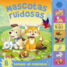 MASCOTAS RUIDOSAS