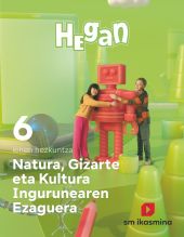 NATURA, GIZARTE ETA KULTURA INGURUNEAREN EZAGUERRA. LEHEN HEZKUNT