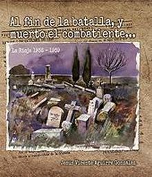 AL FIN DE LA BATALLA , Y... MUERTO EL  COMBATIENTE