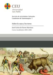 SOBRE LA CAZA Y LOS TOROS