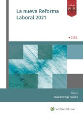 LA NUEVA REFORMA LABORAL 2021 ED. 2022